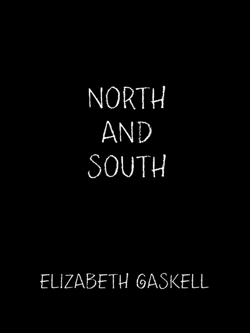 Title details for North and South by Elizabeth Gaskell - Available